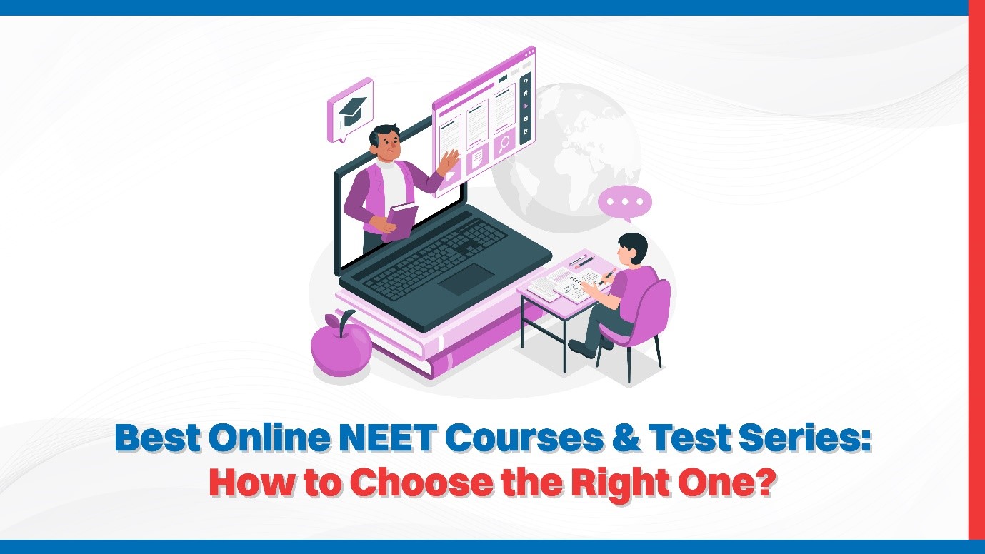 Best Online NEET Courses  Test Series How to Choose the Right One.jpg